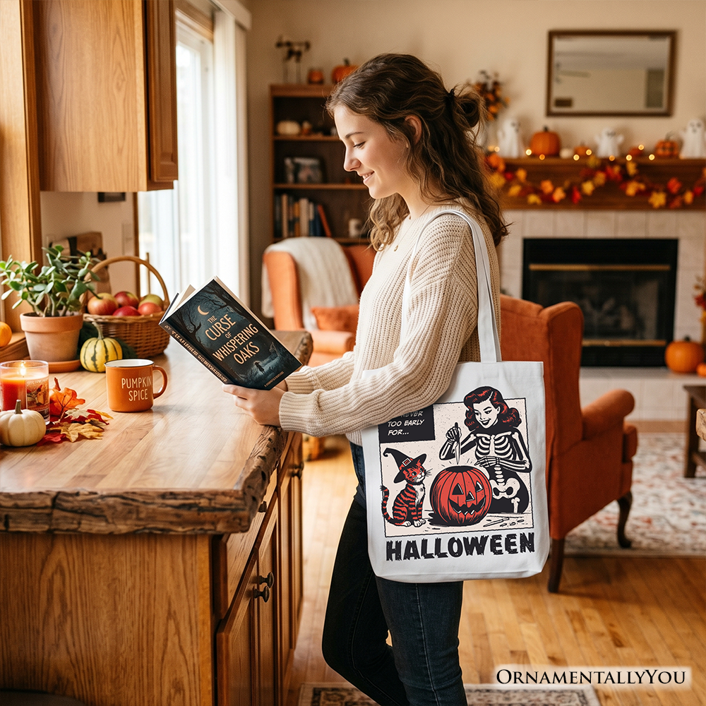 It's Never Too Early for Halloween Tote Bag, Funny Retro Gift Shopper for Sassy Women